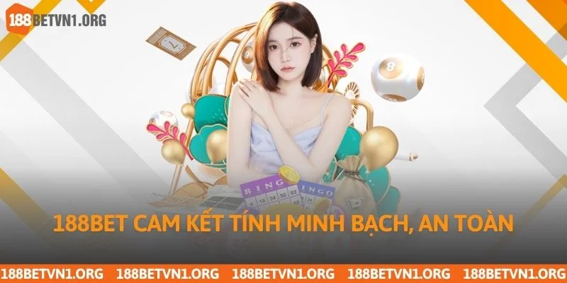 188bet cam kết tính minh bạch, an toàn