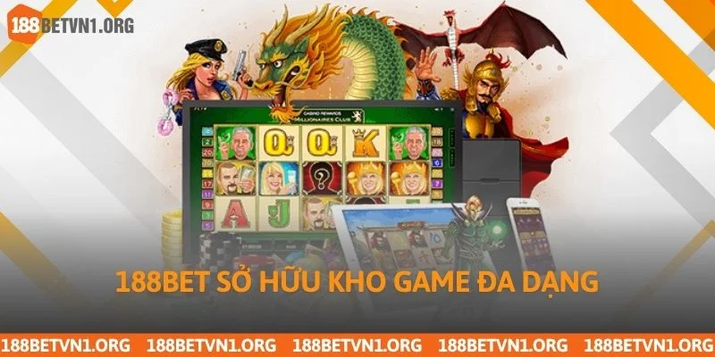 188bet sở hữu kho game đa dạng