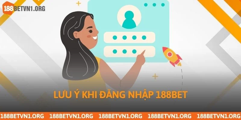 Lưu ý khi đăng nhập 188bet