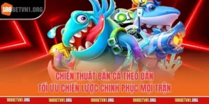 Chiến Thuật Bắn Cá Theo Đàn - Tối Ưu Chiến Lược Chinh Phục Mọi Trận