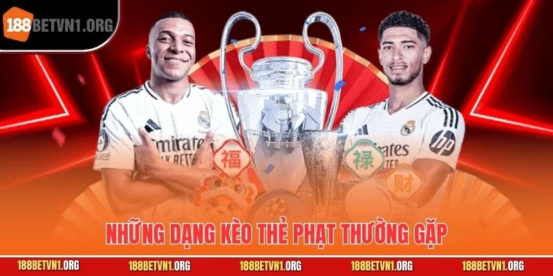 Kèo Thẻ Phạt Là Gì - Tìm Hiểu Thẻ Vàng Thẻ Đỏ Trong Trận Tại 188bet 2 Những dạng kèo thẻ phạt thường gặp